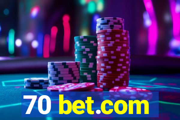 70 bet.com